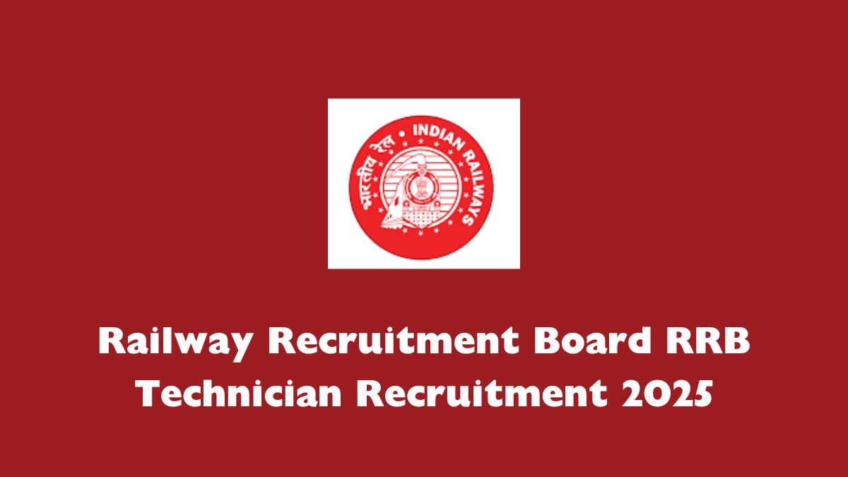 Railway Recruitment Board RRB Technician Recruitment 2025